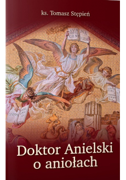 Doktor Anielski o aniołach