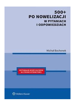 500+ po nowelizacji w pytaniach i odpowiedziach