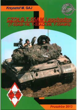Czołg T-55AM i pochodne T-55AD-1M T-55AD-2M T55AMS