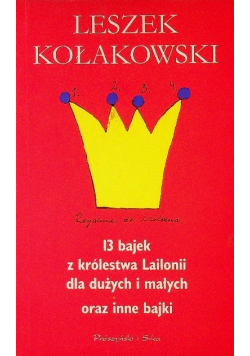 13 Bajek z królestwa Lailonii dla dużych i małych oraz inne bajki