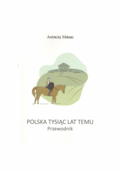 Polska Tysiąc lat temu