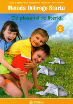 Metoda Dobrego Startu Od piosenki do literki 2