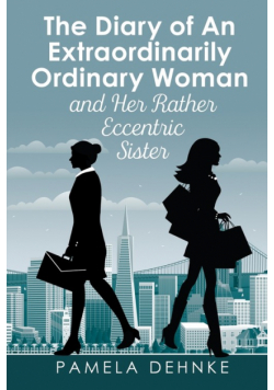 The Diary of An Extraordinarily Ordinary Woman