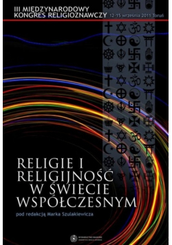 Religie i religijność w świecie współczesnym