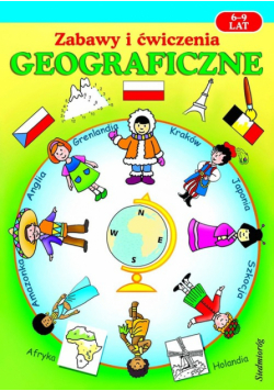 Zabawy i ćwiczenia geograficzne 6 - 9 lat