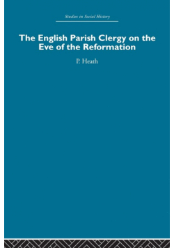 The English Parish Clergy on the Eve of the Reformation