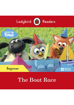 Ladybird Readers Beginner Level Timmy Time The Boat Race ELT Graded Reader