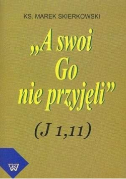 A swoi Go nie przyjęli