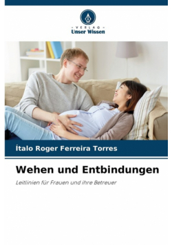 Wehen und Entbindungen
