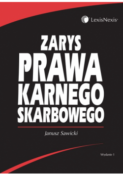 Zarys prawa karnego skarbowego