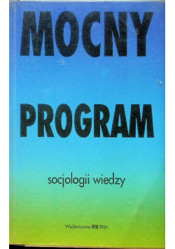 Mocny program socjologii wiedzy