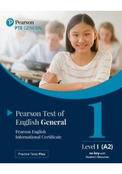 Practice Tests Plus. PTE General Level 1 (A2)...