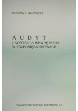 Audyt i kontrola wewnętrzna w przedsiębiorstwach