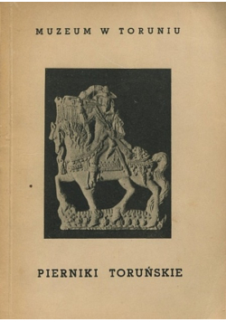 Muzeum w Toruniu Pierniki Toruńskie