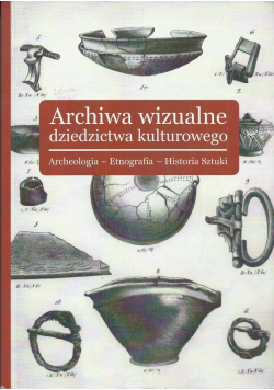 Archiwa wizualne dziedzictwa kulturowego