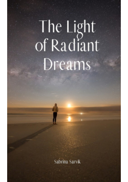 The Light of Radiant Dreams
