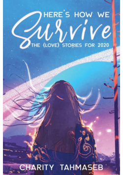 Here's How We Survive