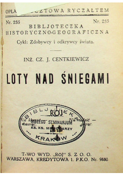 Dramaty wśród lodów/Loty nad śniegami ok 1928r