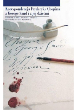Korespondencja a z George Sand i z jej dziećmi