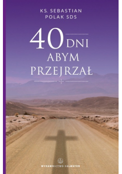 40 dni abym przejrzał