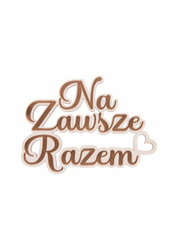 Drewniany napis - Na zawsze razem 5szt biały
