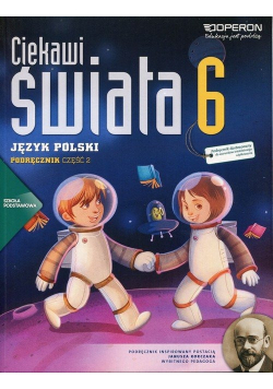Ciekawi świata 6 Język polski Podręcznik Część 2