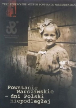 Powstanie Warszawskie dni Polski niepodległej