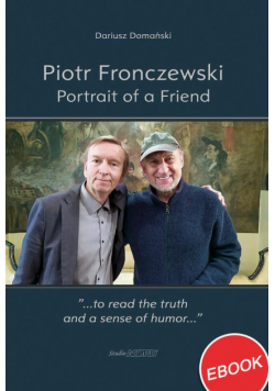 Piotr Fronczewski. Portrait of a Friend