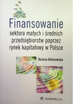 Finansowanie sektora małych i średnich przedsiębiorstw ze źródeł pozabankowych