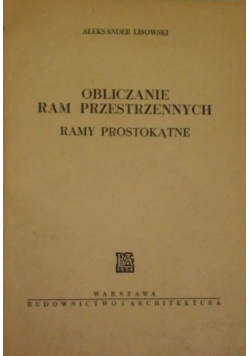 Obliczanie ram przestrzennych ramy prostokątne