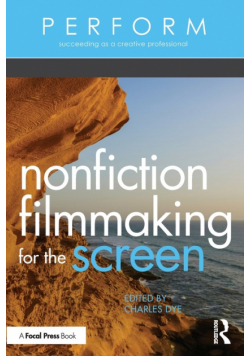 Nonfiction Filmmaking for the Screen