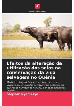 Efeitos da alteração da utilização dos solos na conservação da vida selvagem no Quénia