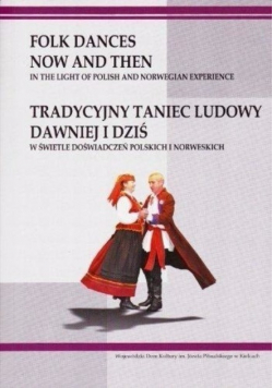Tradycyjny taniec ludowy dawniej i dziś