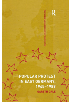 Popular Protest in East Germany