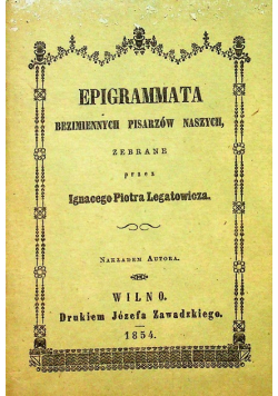 Epigrammata Bezimiennych Pisarzów Naszych