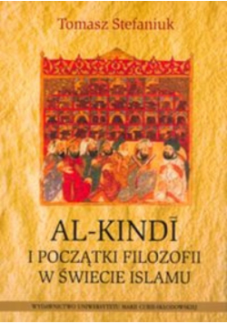 Al - Kindi i początki filozofii w świecie islamu