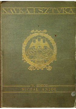 Nauka i sztuka tom VIII Michał Anioł 1908 r.