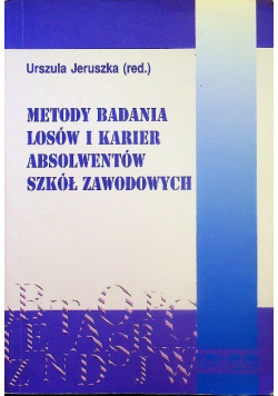 Metody badania losów i karier absolwentów szkół zawodowych