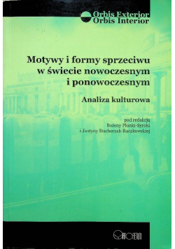 Motywy i formy sprzeciwu w świecie nowoczesnym i ponowoczesnym