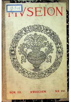 Museion miesięcznik 5 zeszytów Rok III  1913 r.