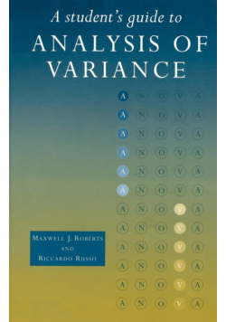 A Student's Guide to Analysis of Variance