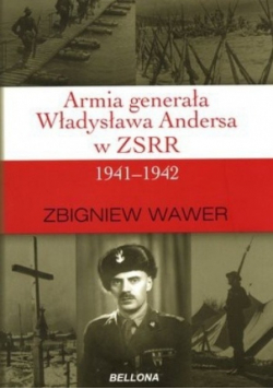 Armia generała Władysława Andersa w ZSRR 1941 - 1942