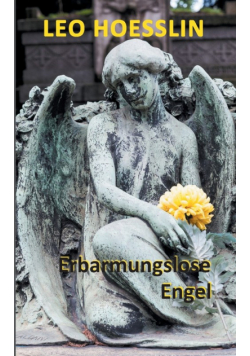Erbarmungslose Engel