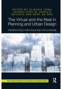 The Virtual and the Real in Planning and Urban Design