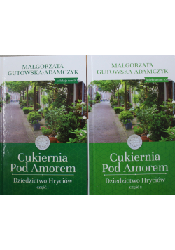 Cukiernia pod Amorem  dziedzictwo Hryciów 2 tomy