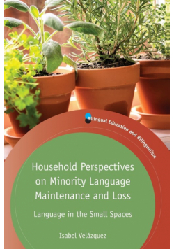 Household Perspectives on Minority Language Maintenance and Loss