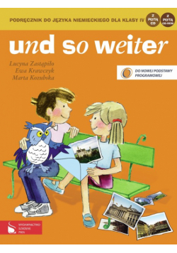 Und so weiter 1 : podręcznik do języka niemieckiego dla klasy 4 z płytą CD