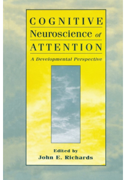 Cognitive Neuroscience of Attention