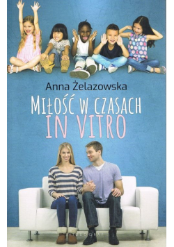 Miłość w czasach in vitro