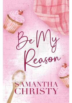 Be My Reason